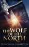 [Wolf of the North 01] • The Wolf of the North